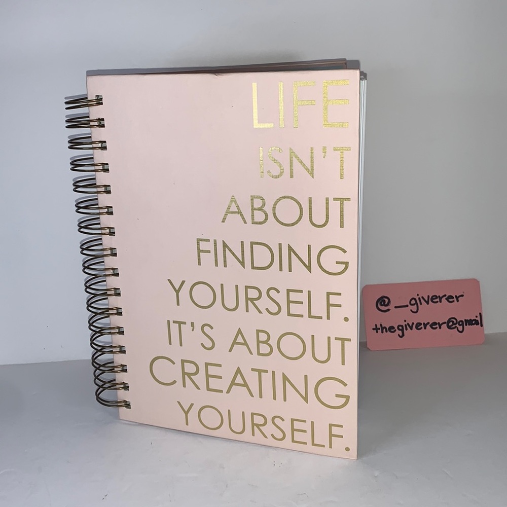 Life Isn’t About Finding Yourself. Its About Creating Yourself Hardcover Spiral